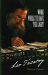 Work While Ye Have the Light. Translated from the Russian by E. J. Dillon, Ph.D