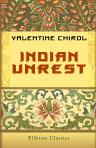 Indian Unrest. A reprint, revised and enlarged, from "The Times", with an introduction by Sir Alfred Lyall
