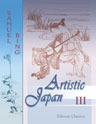 Artistic Japan. Illustrations and Essays. Collected by S. Bing. Volume 3
