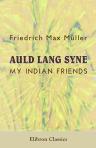 Auld Lang Syne. My Indian Friends