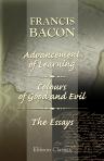 Advancement of Learning; Colours of Good and Evil; The Essays