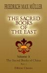 The Sacred Books of the East. Volume 3. The Sacred Books of China. The Texts of Confucianism. Part 1. Shu King, Shin King, Hsiao King