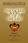 The Sacred Books of the East. Volume 6. The Qur'ân. Part 1