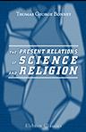 The Present Relations of Science and Religion
