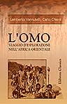 L'Omo. Viaggio d'esplorazione nell'Africa Orientale