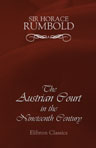 The Austrian Court in the Nineteenth Century