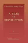 A Year of Revolution. From a Journal Kept in Paris in 1848. By the Marquis of Normanby. Volume 1