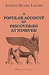 A Popular Account of Discoveries at Nineveh