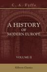 A History of Modern Europe. Volume 2. From 1814 to 1846