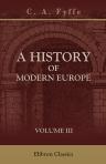 A History of Modern Europe. Volume 3. From 1848 to 1878