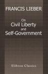 On Civil Liberty and Self-Government