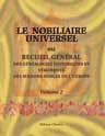 Le Nobiliaire universel ou recueil général des généalogies historiques et véridiques des maisons nobles de l'Europe. Publié par M. Le Vicomte de Magny. Tome 2