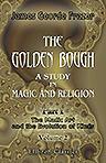 The Golden Bough. A Study in Magic and Religion. II. Part 1. The Magic Art and the Evolution of Kings. In Two Volumes. Volume 2