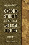 Oxford Studies in Social and Legal History. Volume 5