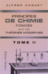 Principes de chimie fondée sur les théories modernes. Tome 2
