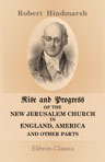 Rise and Progress of the New Jerusalem Church in England, America, and Other Parts