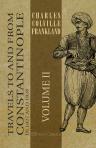Travels to and from Constantinople, in 1827 and 1828. Volume 2