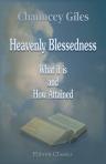 Heavenly Blessedness. What it is and How Attained