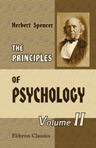 The Principles of Psychology. Volume 2