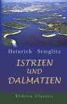 Istrien und Dalmatien. Briefe und Erinnerungen