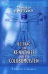Beitrag zur Kenntniss der Colobomcysten. Inaugural-Dissertation