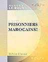 Prisonniers Marocains!. Roman