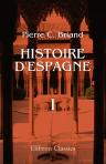 Histoire d'Espagne, depuis la découverte qui en a été faite par les phéniciens, jusqu'a la mort de Charles III. Tome 1