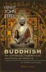 Buddhism: its Historical, Theoretical and Popular Aspects. In three lectures