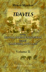 Travels in the Central Parts of Indo-China (Siam), Cambodia, and Laos, during the Years 1858, 1859, and 1860. Volume 2