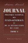 Journal politique-national des États-Généraux, et de la révolution de 1789. Publié d'abord par M. l'abbé Sabatier, & tiré des Annales manuscrites de M. le Comte de R*** Tome 1