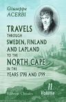 Travels through Sweden, Finland, and Lapland, to the North Cape, in the Years 1798 and 1799. Volume 2