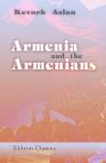 Armenia and the Armenians. From the Earliest Times until the Great War (1914). Translated from the French by Pierre Crabitès. With a Preface on the Evolution of the Armenian Question by the Translator