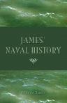 James' Naval History. Epitomised in one volume by Robert O'Byrne
