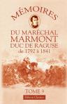 Mémoires du maréchal Marmont, duc de Ragusé de 1792 à 1841. Tome 9