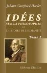 Idées sur la philosophie de l'histoire de l'humanité. Tome 1