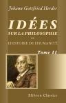 Idées sur la philosophie de l'histoire de l'humanité. Tome 2