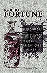 A Residence among the Chinese: Inland, on the Coast, and at Sea