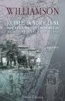 Journeys in North China, Manchuria, and Eastern Mongolia; with Some Account of Corea. Volume 2