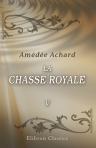 La chasse royale. Tome 5