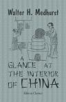 A Glance at the Interior of China, Obtained during a Journey through the Silk and Green Tea Districts. Taken in 1845