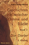 Geschichten Hellenischer Stämme und Städte. Band 3. Die Dorier. II. Abteilung
