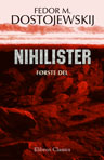 Nihilister. Roman. Første del. Fra Russisk ved Erna Huel-Hansen