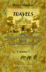 Travels in the Central Parts of Indo-China (Siam), Cambodia, and Laos, during the Years 1858, 1859, and 1860. Volume 1