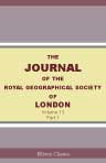 The Journal of the Royal Geographical Society of London. Volume 13. 1843. Part 1
