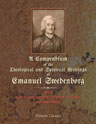 A Compendium of the Theological and Spiritual Writings of Emanuel Swedenborg: Being a Systematic and Orderly Epitome of All His Religious Works