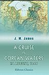 A Cruise in Corean Waters in August, 1866