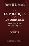 De la politique et du commerce des peuples de l'antiquité. Tome 2