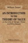 An Introduction to the Theory of Value on the Lines of Menger, Wieser, and Böhm-Bawerk