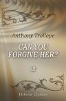 Can You Forgive Her?. Volume 3