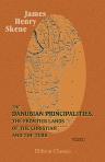 The Danubian Principalities, the Frontier Lands of the Christian and the Turk. By a British resident of twenty years in the East. Volume 1
